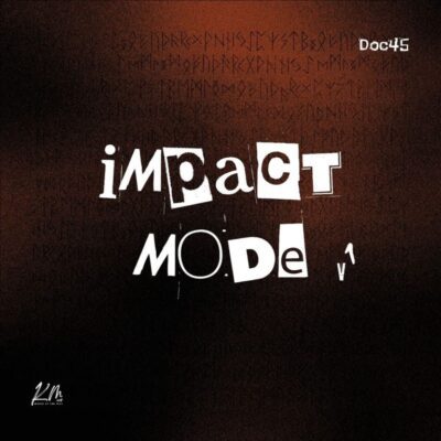 Doc45 – Impact Mode V1,download, zip, zippyshare, fakaza, EP, datafilehost, album, House Music, Amapinao, Amapiano 2026, Amapiano Mix, Amapiano Music