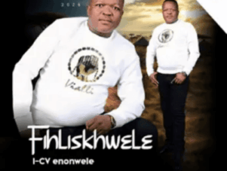 Fihliskhwele, I‑CV Enonwele, download ,zip, zippyshare, fakaza, EP, datafilehost, album, Maskandi Songs, Maskandi, Maskandi Mix, Maskandi Music, Maskandi Classics