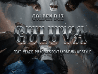 Golden DJz, Guluva, Yeazie, PianoPresident, Mfana we style, mp3, download, datafilehost, toxicwap, fakaza,House Music, Amapiano, Amapiano 2026, Amapiano Mix, Amapiano Music
