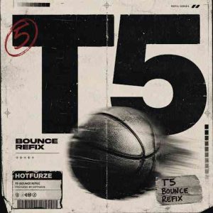 Hotfurze, T5, mp3, download, datafilehost, toxicwap, fakaza,House Music, Amapiano, Amapiano 2026, Amapiano Mix, Amapiano Music