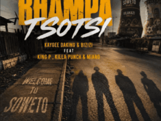 KayGee DaKing, Bhampa ft Bizizi, King P, Killapunch, Miano, mp3, download, datafilehost, toxicwap, fakaza,House Music, Amapiano, Amapiano 2026, Amapiano Mix, Amapiano Music