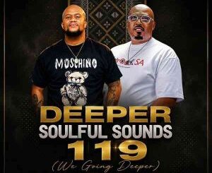 Knight SA, Deeper Soulful Sounds Vol.119, We Go Deeper, Lebtronik SA,mp3, download, datafilehost, toxicwap, fakaza,House Music, Amapiano, Amapiano 2026, Amapiano Mix, Amapiano Music