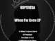 KoptjieSA, When Im Gone, download ,zip, zippyshare, fakaza, EP, datafilehost, album, Deep House Mix, Deep House, Deep House Music, Deep Tech, Afro Deep Tech, House Music