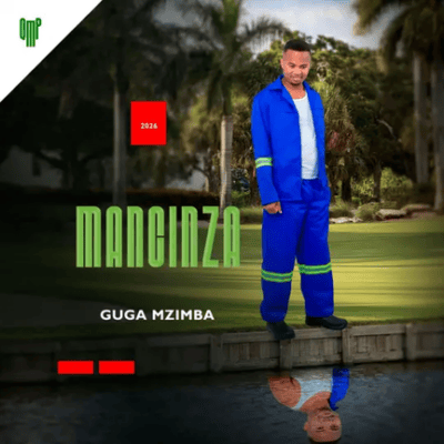 Mancinza, Guga mzimba, download ,zip, zippyshare, fakaza, EP, datafilehost, album, Maskandi Songs, Maskandi, Maskandi Mix, Maskandi Music, Maskandi Classics