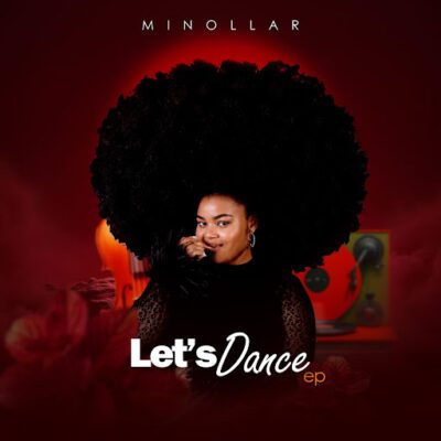 Minollar, Let’s Dance,download, zip, zippyshare, fakaza, EP, datafilehost, album, House Music, Amapinao, Amapiano 2026, Amapiano Mix, Amapiano Music
