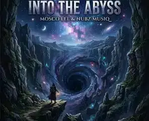 Mosco Lee, Into the Abyss, Extended Mix, Nubz MusiQ,mp3, download, datafilehost, toxicwap, fakaza, Afro House, Afro House 2026, Afro House Mix, Afro House Music, Afro Tech, House Music