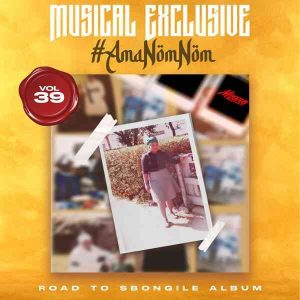 Msaro - Musical Exclusiv #AmaNomNom Vol. 39