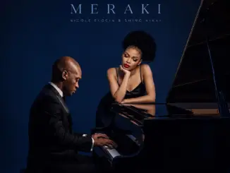 Nicole Elocin, Shino Kikai, MERAKI, download,zip, zippyshare, fakaza, EP, datafilehost, album, House Music, Amapiano, Amapiano 2026, Amapiano Mix, Amapiano Music