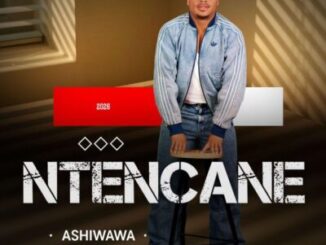 Ntencane, AshiWawa, download ,zip, zippyshare, fakaza, EP, datafilehost, album, Maskandi Songs, Maskandi, Maskandi Mix, Maskandi Music, Maskandi Classics