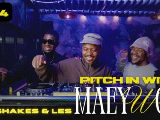 Shakes, Pitch in with Maeywon, Shakes Les B3B Murumba Pitch, EP04, Exclusive Amapiano DJ Mix, Les & Maeywon, mp3, download, datafilehost, toxicwap, fakaza,House Music, Amapiano, Amapiano 2026, Amapiano Mix, Amapiano Music