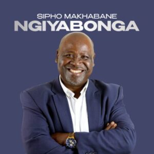 Sipho Makhabane, Ngiyabonga, download ,zip, zippyshare, fakaza, EP, datafilehost, album, Gospel Songs, Gospel, Gospel Music, Christian Music, Christian Songs