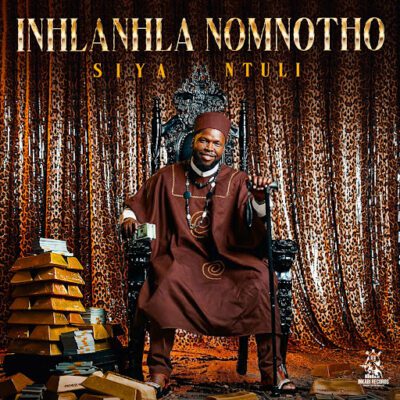 Siya Ntuli, Inhlanhla Nomnotho, download ,zip, zippyshare, fakaza, EP, datafilehost, album, Maskandi Songs, Maskandi, Maskandi Mix, Maskandi Music, Maskandi Classics