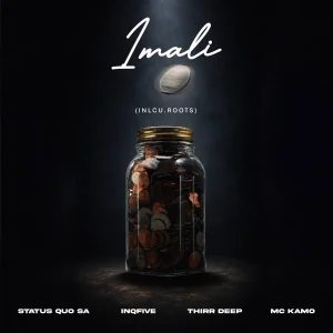 Status Quo SA iMali, Inclu. Roots, InQfive, Thirr Deep, Mc Kamo, download ,zip, zippyshare, fakaza, EP, datafilehost, album, Deep House Mix, Deep House, Deep House Music, Deep Tech, Afro Deep Tech, House Music