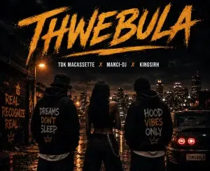 TDK Macassette, Thwebula, Manci-Dj, KINGSIRH,mp3, download, datafilehost, toxicwap, fakaza, Gqom Beats, Gqom Songs, Gqom Music, Gqom Mix, House Music