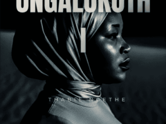 Thabie Ngethe, Ungalokothi, Option Isaac, mp3, download, datafilehost, toxicwap, fakaza,House Music, Amapiano, Amapiano 2026, Amapiano Mix, Amapiano Music