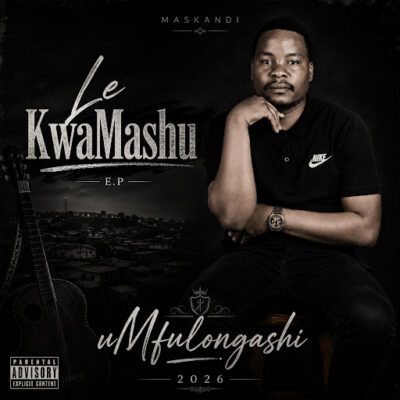 UMfulongashi, LE KWAMASHU, download ,zip, zippyshare, fakaza, EP, datafilehost, album, Maskandi Songs, Maskandi, Maskandi Mix, Maskandi Music, Maskandi Classics