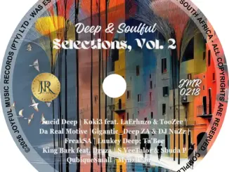 Various Artists, Deep, Soulful Selections, Vol. 2, download ,zip, zippyshare, fakaza, EP, datafilehost, album, Deep House Mix, Deep House, Deep House Music, Deep Tech, Afro Deep Tech, House Music