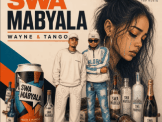 Wayne, Swa Mabyala, Tango, mp3, download, datafilehost, toxicwap, fakaza,House Music, Amapiano, Amapiano 2026, Amapiano Mix, Amapiano Music