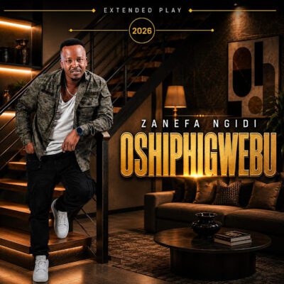 Zanefa Ngidi, Oshiphigwebu, download ,zip, zippyshare, fakaza, EP, datafilehost, album, Maskandi Songs, Maskandi, Maskandi Mix, Maskandi Music, Maskandi Classics