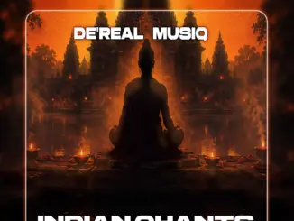 DeReal Musiq, Indian Chants, download ,zip, zippyshare, fakaza, EP, datafilehost, album, Deep House Mix, Deep House, Deep House Music, Deep Tech, Afro Deep Tech, House Music