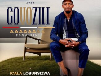 Govozile, Icala Lobunsizwa, download ,zip, zippyshare, fakaza, EP, datafilehost, album, Maskandi Songs, Maskandi, Maskandi Mix, Maskandi Music, Maskandi Classics