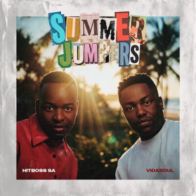 Hitboss SA, Summer Jumpers, download, zip, zippyshare, fakaza, EP, datafilehost, album, House Music, Amapinao, Amapiano 2026, Amapiano Mix, Amapiano Music