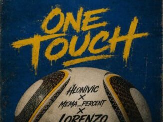 Hlonivic, One Touch, Mema_Percent, Lorenzo,mp3, download, datafilehost, toxicwap, fakaza,House Music, Amapiano, Amapiano 2026, Amapiano Mix, Amapiano Music