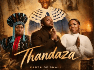 Kabza De Small, Thandaza, Zawadi Yamungu, Nontokozo Mkhize,mp3, download, datafilehost, toxicwap, fakaza,House Music, Amapiano, Amapiano 2026, Amapiano Mix, Amapiano Music