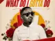 KingTouch, What Do I Gotta Do,download ,zip, zippyshare, fakaza, EP, datafilehost, album, Deep House Mix, Deep House, Deep House Music, Deep Tech, Afro Deep Tech, House Music