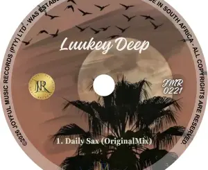 Luukey Deep, Daily Sax, mp3, download, datafilehost, toxicwap, fakaza, Deep House Mix, Deep House, Deep House Music, Deep Tech, Afro Deep Tech, House Music