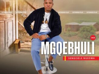 Mgqebhuli, Sengisele Ngedwa, download ,zip, zippyshare, fakaza, EP, datafilehost, album, Maskandi Songs, Maskandi, Maskandi Mix, Maskandi Music, Maskandi Classics