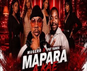 Muserr, Mapara A Kae, Pat Yanos, mp3, download, datafilehost, toxicwap, fakaza,House Music, Amapiano, Amapiano 2026, Amapiano Mix, Amapiano Music
