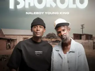 Naleboy Young King, Tshokolo, Master Chuza, TS Man SA, Nkosi The Hustler SA, mp3, download, datafilehost, toxicwap, fakaza, Hiphop, Hip hop music, Hip Hop Songs, Hip Hop Mix, Hip Hop, Rap, Rap Music