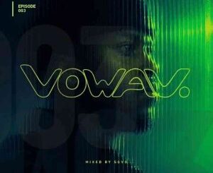 SGVO, VOWAV 3 Mix, mp3, download, datafilehost, toxicwap, fakaza, Afro House, Afro House 2026, Afro House Mix, Afro House Music, Afro Tech, House Music