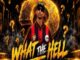 Scotts Maphuma, What the hell, Benzoo, Mbuxx, mp3, download, datafilehost, toxicwap, fakaza,House Music, Amapiano, Amapiano 2026, Amapiano Mix, Amapiano Music