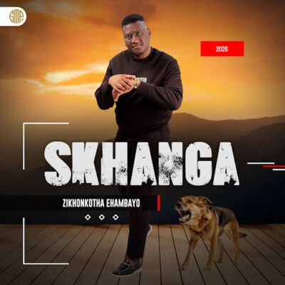 Skhanga, Zikhonkotha Ehambayo,download ,zip, zippyshare, fakaza, EP, datafilehost, album, Maskandi Songs, Maskandi, Maskandi Mix, Maskandi Music, Maskandi Classics