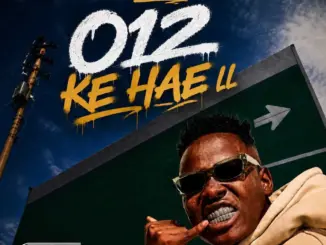 TEEKAY, 012 Ke Hae II, download,zip, zippyshare, fakaza, EP, datafilehost, album, House Music, Amapiano, Amapiano 2026, Amapiano Mix, Amapiano Music