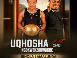 UQhoshangokwenzakwakhe, Ibhola lamalunda, Shenge waseHlalankosi,mp3, download, datafilehost, toxicwap, fakaza, Maskandi Songs, Maskandi, Maskandi Mix, Maskandi Music, Maskandi Classics