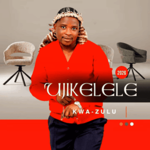 Ujikelele, Kwa-Zulu, download ,zip, zippyshare, fakaza, EP, datafilehost, album, Maskandi Songs, Maskandi, Maskandi Mix, Maskandi Music, Maskandi Classics