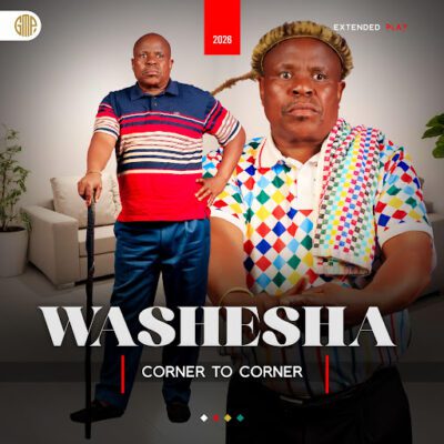 Washesha, Corner to Corner, download ,zip, zippyshare, fakaza, EP, datafilehost, album, Maskandi Songs, Maskandi, Maskandi Mix, Maskandi Music, Maskandi Classics