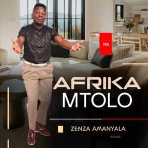 AFRIKA, MTOLO, Zenza Amanyala, download ,zip, zippyshare, fakaza, EP, datafilehost, album, Maskandi Songs, Maskandi, Maskandi Mix, Maskandi Music, Maskandi Classics