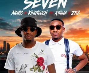 Aionic, Seven, KingTouch, Athina, Ze2, mp3, download, datafilehost, toxicwap, fakaza, Afro House, Afro House 2026, Afro House Mix, Afro House Music, Afro Tech, House Music