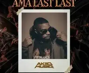 AkiidMusiq, Ama Last Last, mp3, download, datafilehost, toxicwap, fakaza, Gqom Beats, Gqom Songs, Gqom Music, Gqom Mix, House Music