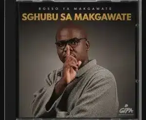 Bosso Ya Makgawate, Lento Cento, Mulest Vankay, Matute Boy, LeeMcKrazy, Benzoo, Mellow, Sleazy, mp3, download, datafilehost, toxicwap, fakaza,House Music, Amapiano, Amapiano 2026, Amapiano Mix, Amapiano Music