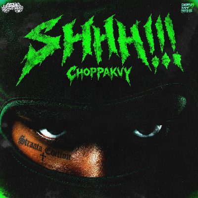 Choppa.kvy, SHHH, download,zip, zippyshare, fakaza, EP, datafilehost, album, House Music, Amapiano, Amapiano 2026, Amapiano Mix, Amapiano Music