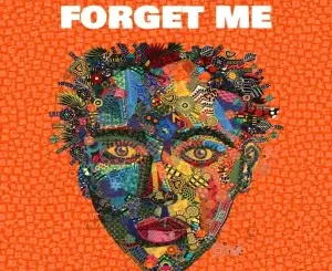 DJ Couza, Forget Me, Kenton Lee,mp3, download, datafilehost, toxicwap, fakaza, Afro House, Afro House 2026, Afro House Mix, Afro House Music, Afro Tech, House Music