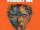 DJ Couza, Forget Me, Kenton Lee,mp3, download, datafilehost, toxicwap, fakaza, Afro House, Afro House 2026, Afro House Mix, Afro House Music, Afro Tech, House Music