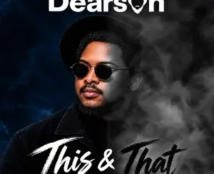 Dearson, Indaba zakho, Da Gifto, mp3, download, datafilehost, toxicwap, fakaza, Deep House Mix, Deep House, Deep House Music, Deep Tech, Afro Deep Tech, House Music