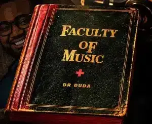 Dr Duda, Faculty Of Music, download ,zip, zippyshare, fakaza, EP, datafilehost, album, Afro House, Afro House 2026, Afro House Mix, Afro House Music, Afro Tech, House Music