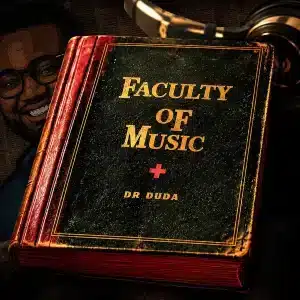 Dr Duda, Faculty Of Music, download ,zip, zippyshare, fakaza, EP, datafilehost, album, Afro House, Afro House 2026, Afro House Mix, Afro House Music, Afro Tech, House Music
